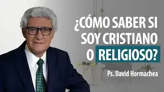 ¿CÓMO SABER SI SOY CRISTIANO O RELIGIOSO? Programa 9.
