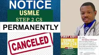 USMLE STEP 2CS PERMANENTLY CANCELLED /DISCONTINUED: Effect on IMGS