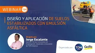 Webinar | Diseño y aplicación de suelos estabilizados con emulsión asfáltica