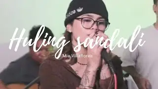Huling sandali | Mia Villaflores
