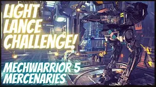 Light Lance Challenge | MECHWARRIOR 5 MERCENARIES