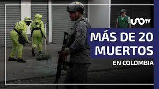 Disidencias de las FARC detrás de atentados en Colombia con más de 20 muertos