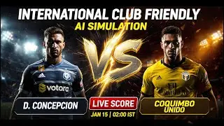 🔴 D. Concepcion vs Coquimbo Unido | AI Simulation | Live Score | F&uacute;tbolStream360