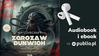Zgroza w Dunwich. H.P. Lovecraft. Audiobook PL [Horror]