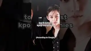 top 5 richest Kpop Companies (According to Google)