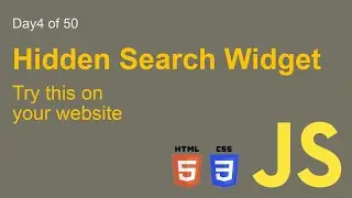 Hidden Search Widget, HTML, CSS and JavaScript. Day 4 of 50 Project