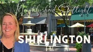 SHIRLINGTON, an Urban Village in Arlington, VA
