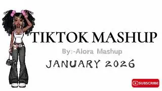 Aesthetic 💝 Tiktok Mashup ✨️ January 2026 *Not Clean*