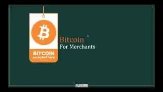Bitcoin for Merchants: Lesson 1 - Why Accept Bitcoin