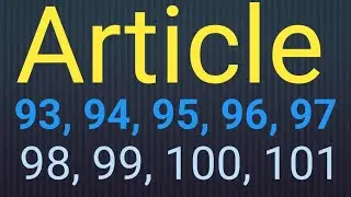 Article 93  94  95  96  97  98  99  100  101  भारतीय संविधान अनुच्छेद 93 94 95 96 97 98 99 100 101