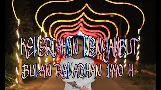 KEMERIAHAN MENYAMBUT BULAN RAMADHAN 1440H || KAMPUNG RAMADHAN KARTAJAYA DUSUN SENDEN