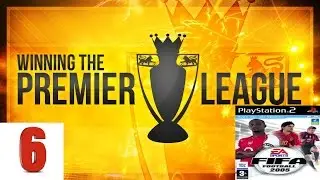 FIFA 05: Winning the Premier league #6