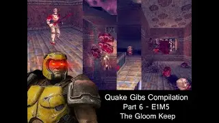 Quake gibs compilations - E1M5