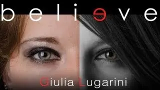 BELIEVE - Giulia Lugarini (Official Music Video)