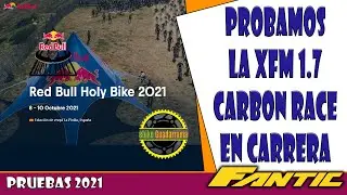 Probamos la Fantic XMF 1.7 Carbon Race en la RED BULL HOLY BIKE 2021 - La Pinilla