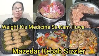 weight Kis Medicine Se Kam Kia/Mazedar Kebab Sizzler/Saima Vlogs
