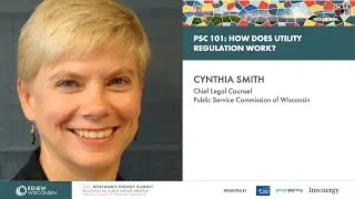 PSC 101: How Does Utility Regulation Work?
