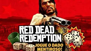 COMO JOGA O JOGO DADO MENTIROSO NO RED DEAD 1 O JEITO MAIS FÁCIL VOCÊ SEMPRE VAI GANHA 