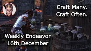 Weekly Endeavor Walkthrough - ESO (16th December) / Craft Many. Craft Often.