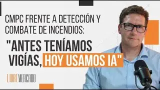 CMPC adopta IA para detecci&oacute;n temprana de incendios