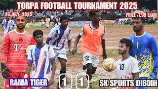 Rania Tiger 01 🆚 SK Sports Dibdhi 01 || Match Highlights || Torpa Football Match 2025 ⚽