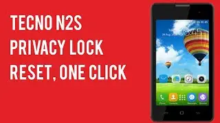 Tecno N2S Privacy Password Reset