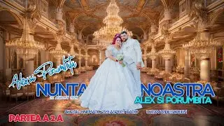 02.  Alex si Porumbita - Partea a 2 a