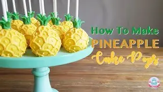 HOW TO MAKE PINEAPPLE CAKE POPS | Abbyliciousz The Cake Boutique