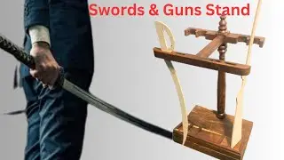 Guns & Swords Stand | Build a Custom Wooden Display Stand for Your Guns & Swords | DIY Project