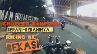 VLOG||CHOPPER kampung lewat BEKASI#chopper #motorcustom #motovlog #sunmori #chooperindonesia#riding