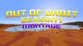 Out of Orbit Season 1 Montage