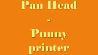 Pan Head - Punny Printer