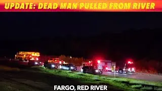 UPDATE: Dead Man Pulled From Red River In Fargo