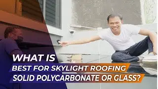 WHAT IS Best for your Skylights Roofing, Glass or Solid Polycarbonate?