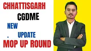 CGDME NEW UPDATE mop up round revise schedule 2025