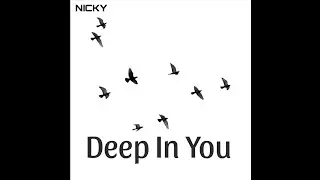 Nicky - Deep In You