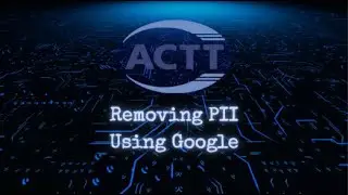 Cyber Best Practices - Removing PII Using Google