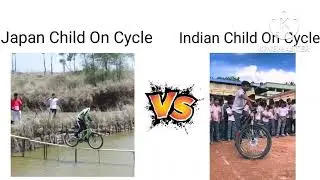 Japan Child On Cycle 😪😪 vs Indian Child On Cycle 😮😮 #video #viralvideo #comedy