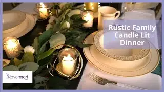 Rustic Family Candle Lit Dinner | Tablescape D&eacute;cor | eFavormart.com