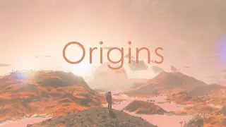 Origins - A No Man's Sky Cinematic Trailer