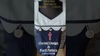 Curved Design in Kurti Pattern making