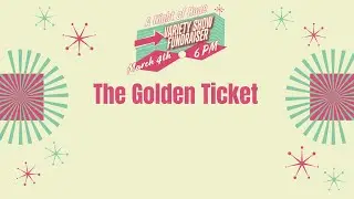 The Golden Ticket Drawing!