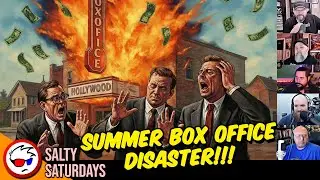 The Summer Box Office DISASTER Explained! | Salty Saturday