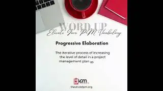 Word Up - Elevate Your PM Vocabulary (Progressive Elaboration)