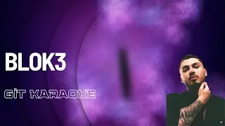 BLOK3 - GİT KARAOKE