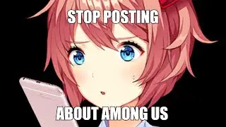 STOP POSTING ABOUT AMONG US