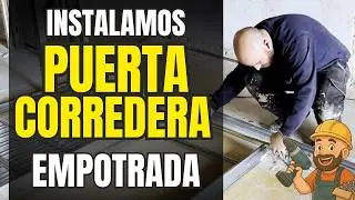 Puerta corredera empotrada: Casoneto, montaje e instalación