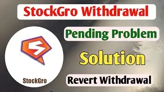 stockgro withdrawal pending problem || stockgro withdrawal revert || stockgro jaise same apps