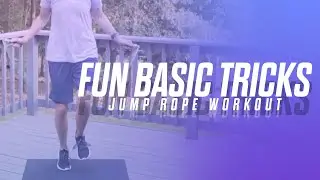 FUN BASIC JUMP ROPE TRICKS WORKOUT