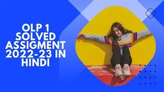 OLP 1 SOLVED ASSIGMENT 2022-23 IN HINDI